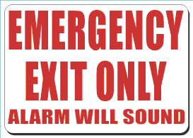 Emergency Exit Only Alarm Will Sound 7x10 Decal