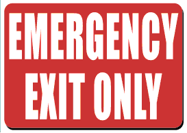 Emergency Exit Only 7x10 Outdoor Plastic